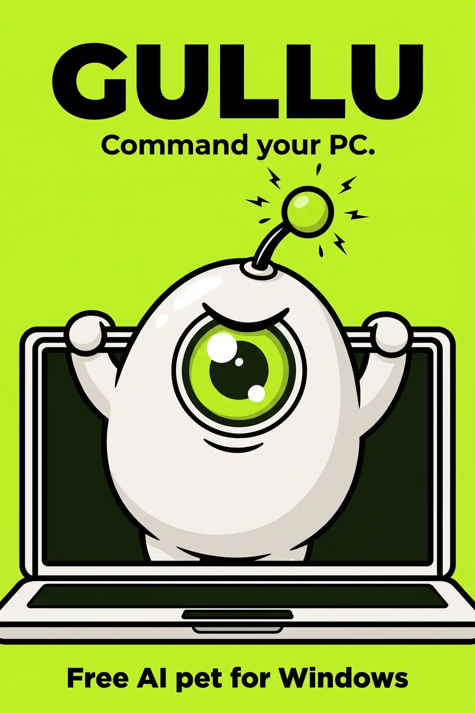 Gullu poster: “GULLU — Command your PC. Free AI pet for Windows.”